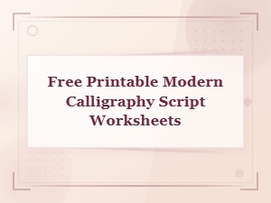 Learn Modern Calligraphy with Free Printable Worksheets