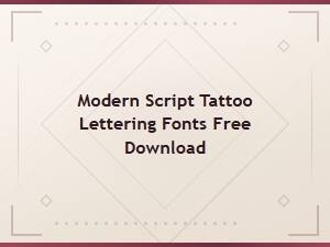 Modern Script Tattoo Lettering Fonts Free Download Collection